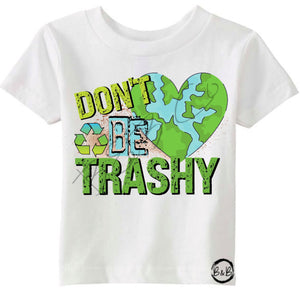 Don’t Be Trashy