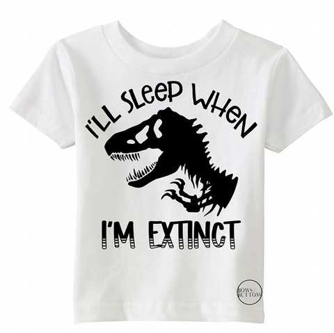 I’ll Sleep When I’m Extinct