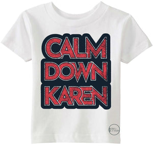 Calm Down Karen