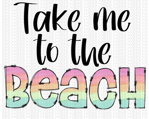 Take me to the beach