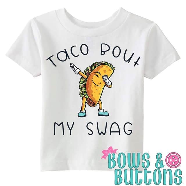 Taco about My Swag